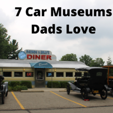 7 Car Museums Dads Love