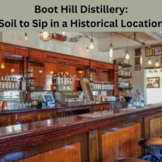 Boot Hill Distillery: Soil to Sip in a Historical Location