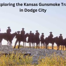 Exploring the Kansas Gunsmoke Trail in Dodge City