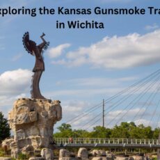 Exploring the Kansas Gunsmoke Trail in Wichita