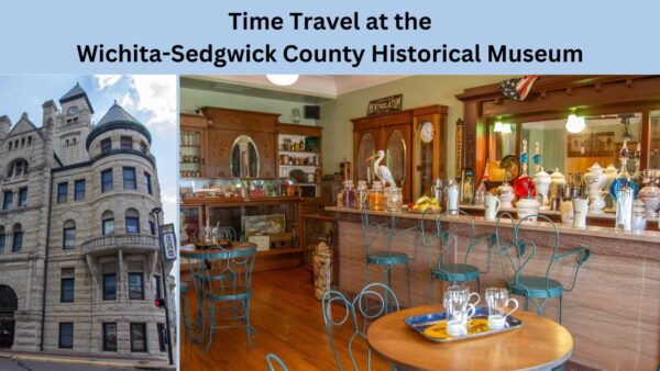 Time Travel at The Wichita-Sedgwick County Historical Museum Explore Wichita's vibrant history from Wild West to Air Capital in a journey through time at the Wichita-Sedgwick County Historical Museum.