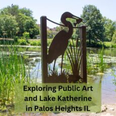 Palos Heights Public Art and Lake Katherine: A Day of Art and Nature